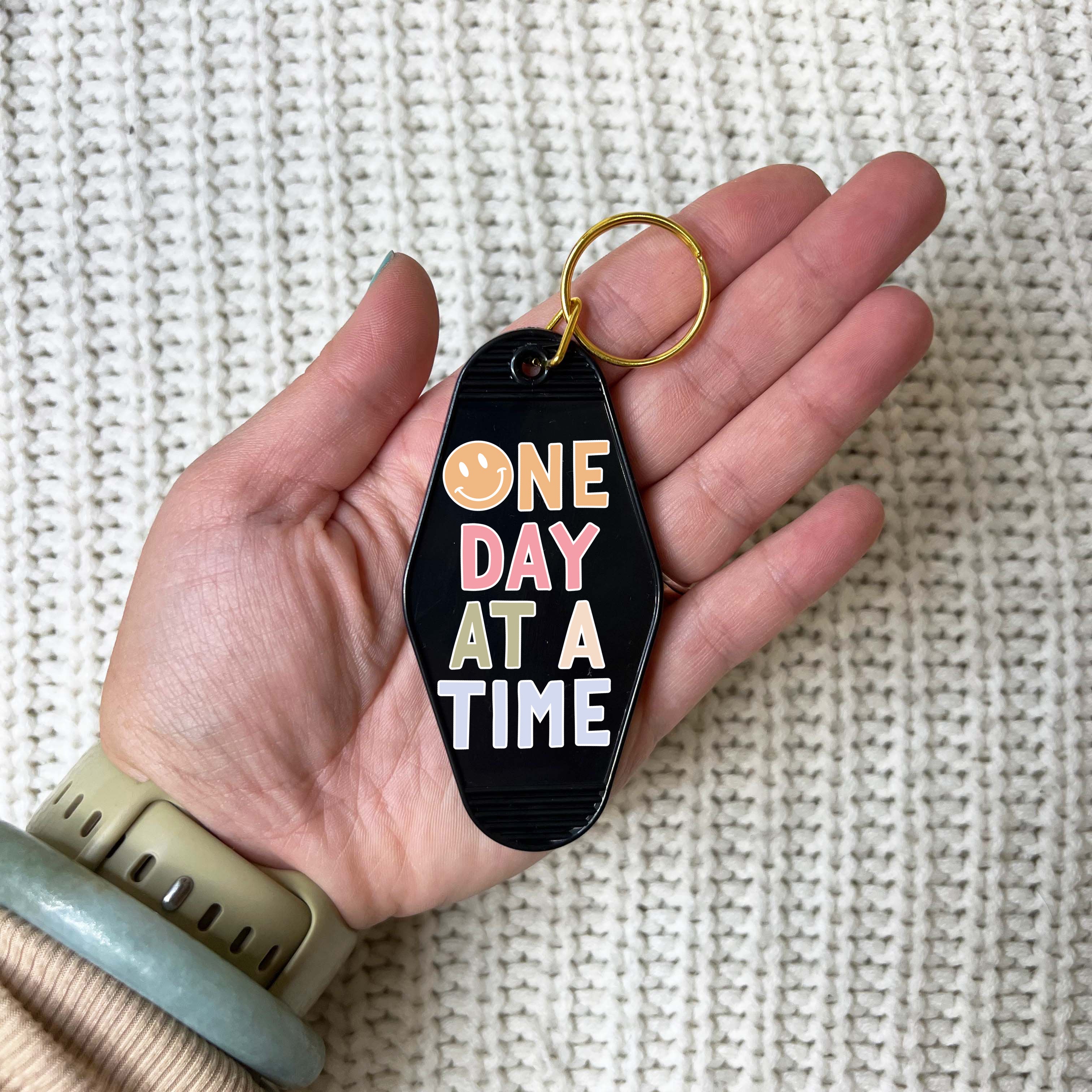 One Day At A Time Keychain