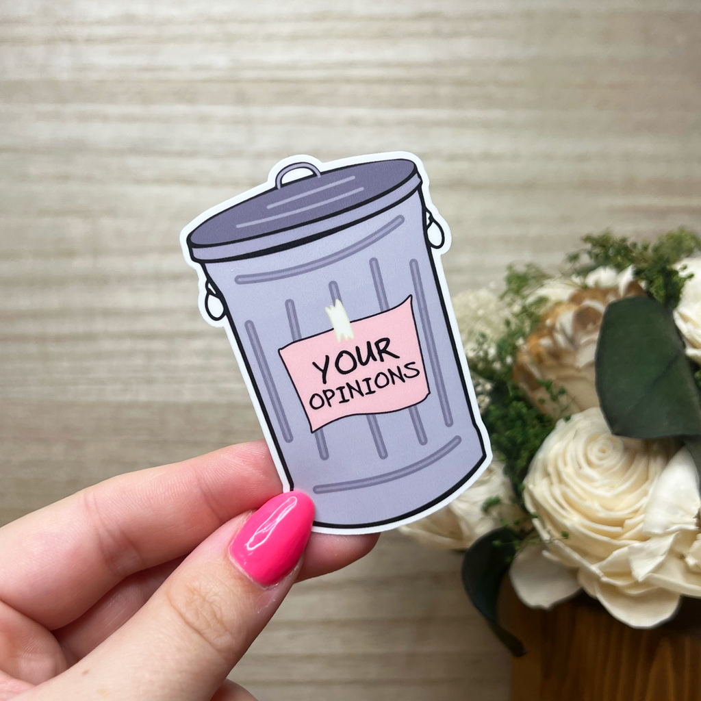 Your Opinion is Trash Sticker