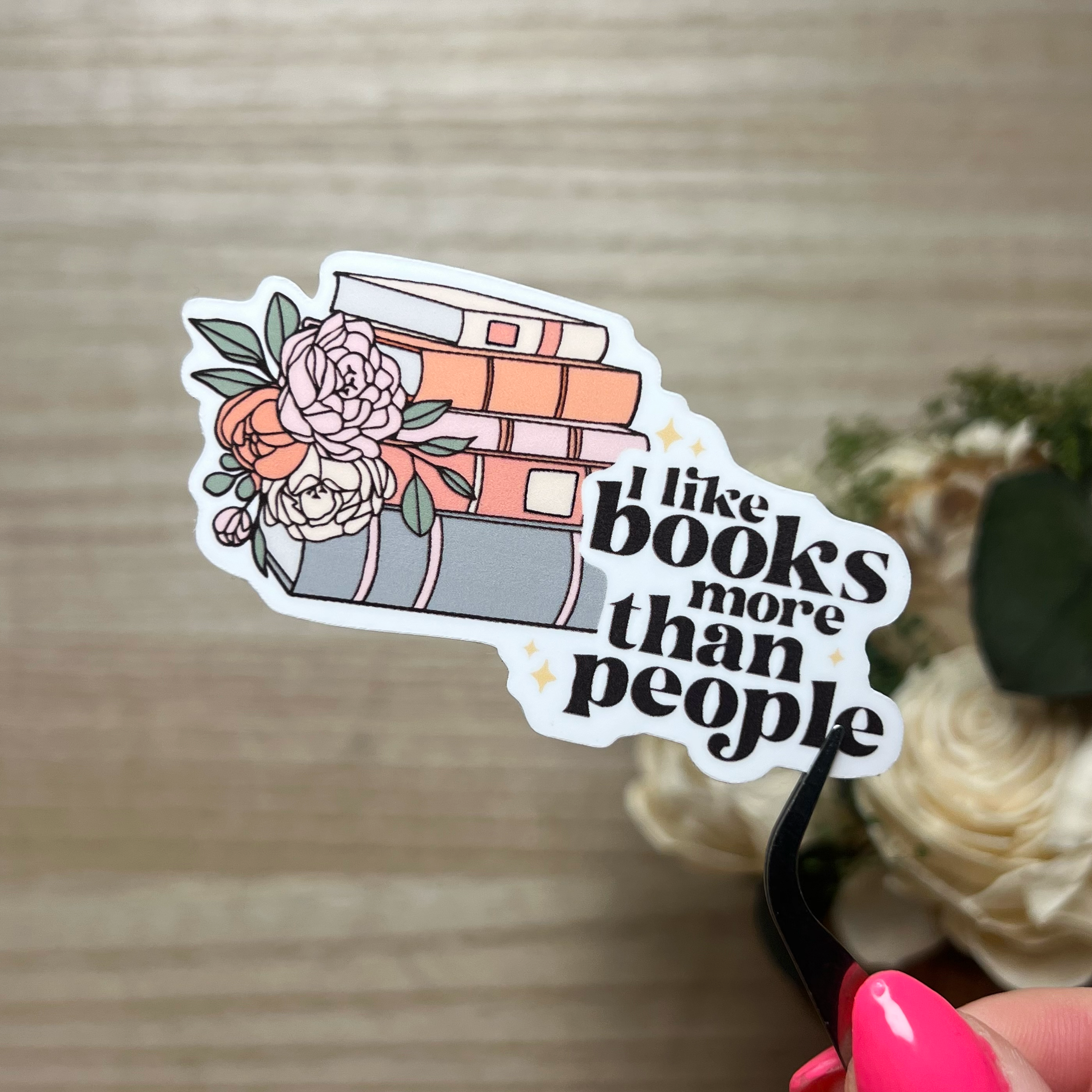 I Like Books More Than People Sticker