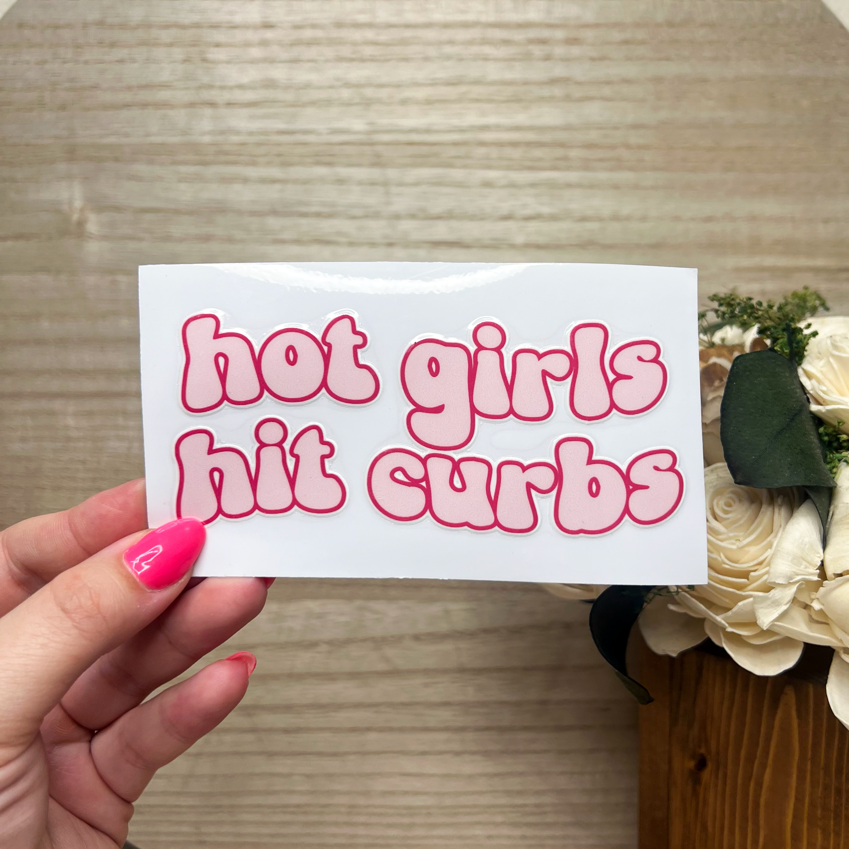 Hot Girls Hit Curbs Decal