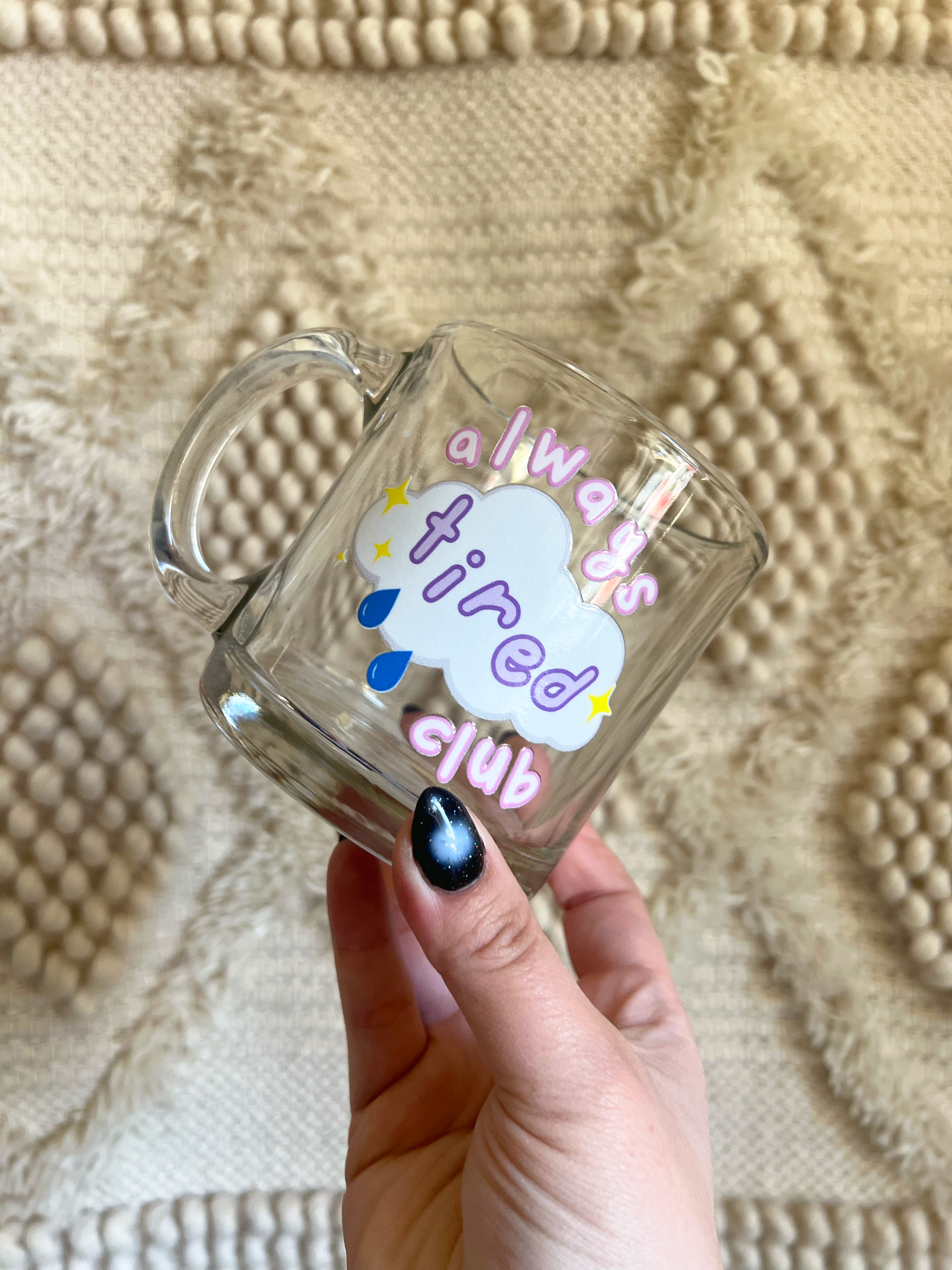 Always Tired Club Glass Mug